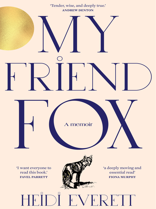 Title details for My Friend Fox by Heidi Everett - Available